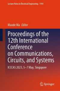 Proceedings of the 12th International Conference on Communications, Circuits, and Systems : ICCCAS 2023, 5-7 May, Singapore (Lecture Notes in Electrical Engineering)