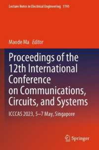 Proceedings of the 12th International Conference on Communications, Circuits, and Systems : ICCCAS 2023, 5-7 May, Singapore (Lecture Notes in Electrical Engineering)