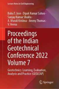 Proceedings of the Indian Geotechnical Conference 2022 Volume 7 : Geotechnics: Learning, Evaluation, Analysis and Practice (GEOLEAP) (Lecture Notes in Civil Engineering)