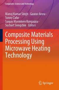 Composite Materials Processing Using Microwave Heating Technology (Composites Science and Technology)