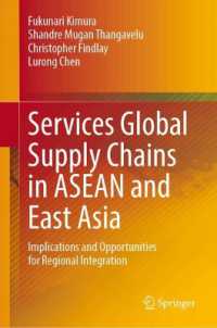 Services Global Supply Chains in ASEAN and East Asia : Implications and Opportunities for Regional Integration