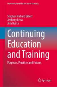 Continuing Education and Training : Purposes, Practices and Futures (Professional and Practice-based Learning)