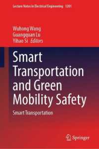 Smart Transportation and Green Mobility Safety : Smart Transportation (Lecture Notes in Electrical Engineering) （2024）