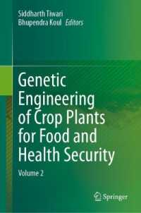 Genetic Engineering of Crop Plants for Food and Health Security : Volume 2