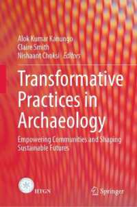 考古学における変容的実践<br>Transformative Practices in Archaeology : Empowering Communities and Shaping Sustainable Futures