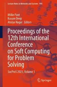 Proceedings of the 12th International Conference on Soft Computing for Problem Solving : SocProS 2023, Volume 1 (Lecture Notes in Networks and Systems)