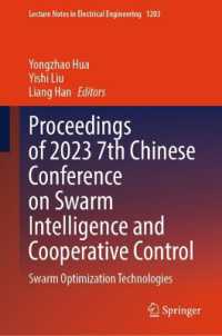 Proceedings of 2023 7th Chinese Conference on Swarm Intelligence and Cooperative Control : Swarm Optimization Technologies (Lecture Notes in Electrical Engineering)