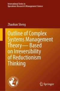 Outline of Complex Systems Management Theory— Based on Irreversibility of Reductionism Thinking (International Series in Operations Research & Management Science)