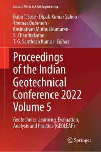 Proceedings of the Indian Geotechnical Conference 2022 Volume 5 : Geotechnics: Learning, Evaluation, Analysis and Practice (GEOLEAP) (Lecture Notes in Civil Engineering)