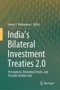 India's Bilateral Investment Treaties 2.0 : Perceptions, Emerging Trends, and Possible Architecture