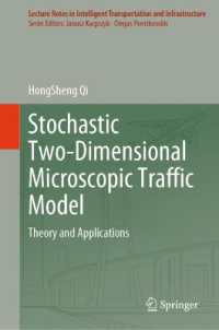 Stochastic Two-Dimensional Microscopic Traffic Model : Theory and Applications (Lecture Notes in Intelligent Transportation and Infrastructure)