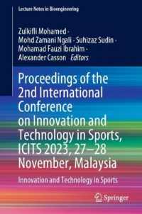 Proceedings of the 2nd International Conference on Innovation and Technology in Sports, ICITS 2023, 27-28 November, Malaysia : Innovation and Technology in Sports (Lecture Notes in Bioengineering)