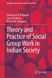 Theory and Practice of Social Group Work in Indian Society (Springer Series in International Social Work) （2025）