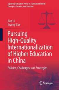 Pursuing High-Quality Internationalization of Higher Education in China : Policies, challenges, and strategies (Exploring Education Policy in a Globalized World: Concepts, Contexts, and Practices)
