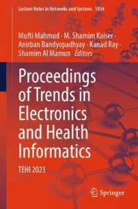Proceedings of Trends in Electronics and Health Informatics : TEHI 2023 (Lecture Notes in Networks and Systems) （2024）