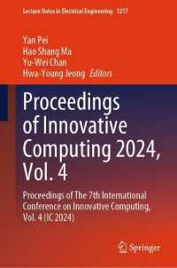 Proceedings of Innovative Computing 2024, Vol. 4 : Proceedings of the 7th International Conference on Innovative Computing, Vol. 4 (IC 2024) (Lecture Notes in Electrical Engineering)
