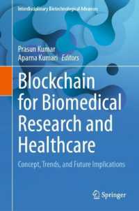 Blockchain for Biomedical Research and Healthcare : Concept, Trends, and Future Implications (Interdisciplinary Biotechnological Advances)