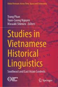 ベトナム歴史言語学研究<br>Studies in Vietnamese Historical Linguistics : Southeast and East Asian Contexts (Global Vietnam: Across Time, Space and Community)