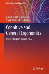 Cognitive and General Ergonomics : Proceedings of HWWE 2022 (Design Science and Innovation) （2024）
