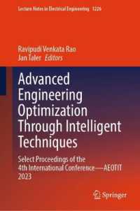 Advanced Engineering Optimization through Intelligent Techniques : Select Proceedings of the 4th International Conference—AEOTIT 2023 (Lecture Notes in Electrical Engineering) （2024）