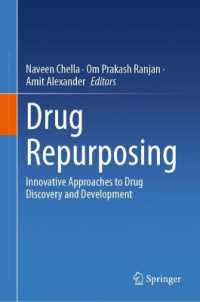 Drug Repurposing : Innovative Approaches to Drug Discovery and Development （2024）