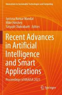 Recent Advances in Artificial Intelligence and Smart Applications : Proceedings of RAAISA 2023 (Innovations in Sustainable Technologies and Computing)
