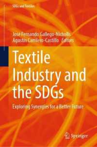 Textile Industry and the SDGs : Exploring Synergies for a Better Future (Sdgs and Textiles) （2025）