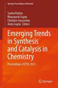 Emerging Trends in Synthesis and Catalysis in Chemistry : Proceedings of ETSC 2023 (Springer Proceedings in Materials) （2025）