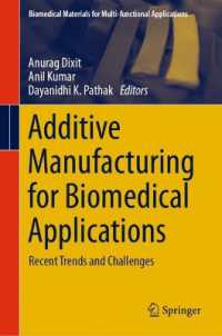 Additive Manufacturing for Biomedical Applications : Recent Trends and Challenges (Biomedical Materials for Multi-functional Applications) （2025）