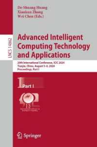 Advanced Intelligent Computing Technology and Applications : 20th International Conference, ICIC 2024, Tianjin, China, August 5-8, 2024, Proceedings, Part I (Lecture Notes in Computer Science) （2024）