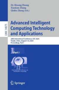 Advanced Intelligent Computing Technology and Applications : 20th International Conference, ICIC 2024, Tianjin, China, August 5-8, 2024, Proceedings, Part I (Lecture Notes in Computer Science) （2024）