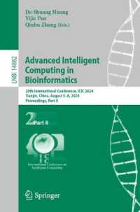 Advanced Intelligent Computing in Bioinformatics : 20th International Conference, ICIC 2024, Tianjin, China, August 5-8, 2024, Proceedings, Part II (Lecture Notes in Bioinformatics) （2024）