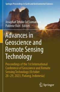 Advances in Geoscience and Remote Sensing Technology : Proceedings of the 1st International Conference of Geoscience and Remote Sensing Technology (October 28-29, 2023, Padang, Indonesia) (Springer Proceedings in Earth and Environmental Sciences)