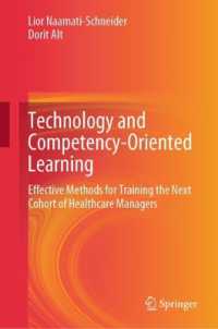 Technology and Competency-Oriented Learning : Effective Methods for Training the Next Cohort of Healthcare Managers