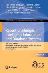 Recent Challenges in Intelligent Information and Database Systems : 16th Asian Conference on Intelligent Information and Database Systems, ACIIDS 2024, Ras Al Khaimah, UAE, April 15-18, 2024, Proceedings, Part II (Communications in Computer and Infor （2024）