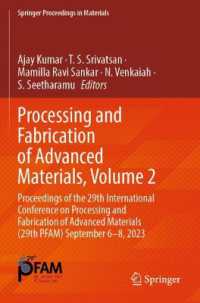 Processing and Fabrication of Advanced Materials, Volume 2 : Proceedings of the 29th International Conference on Processing and Fabrication of Advanced Materials (29th PFAM) September 6-8, 2023 (Springer Proceedings in Materials)