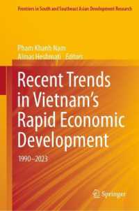 Recent Trends in Vietnam's Rapid Economic Development : 1990-2023 (Frontiers in South and Southeast Asian Development Research) （2025）