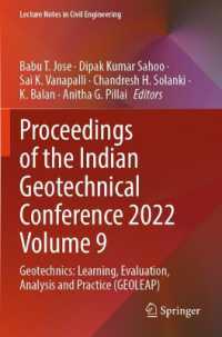 Proceedings of the Indian Geotechnical Conference 2022 Volume 9 : Geotechnics: Learning, Evaluation, Analysis and Practice (GEOLEAP) (Lecture Notes in Civil Engineering)