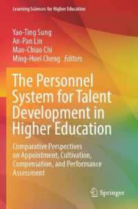 The Personnel System for Talent Development in Higher Education : Comparative Perspectives on Appointment, Cultivation, Compensation, and Performance Assessment (Learning Sciences for Higher Education)