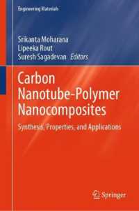 Carbon Nanotube-Polymer Nanocomposites : Synthesis, Properties, and Applications (Engineering Materials) （2025）