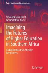 Imagining the Futures of Higher Education in Southern Africa : An Exploration from Multiple Perspectives (Future Education and Learning Spaces)