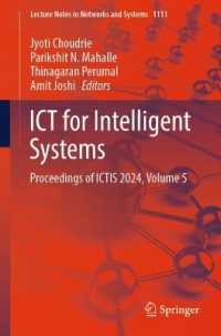 ICT for Intelligent Systems : Proceedings of ICTIS 2024, Volume 5 (Lecture Notes in Networks and Systems) （2024）