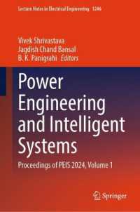 Power Engineering and Intelligent Systems : Proceedings of PEIS 2024, Volume 1 (Lecture Notes in Electrical Engineering) （2025）