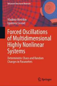 Forced Oscillations of Multidimensional Highly Nonlinear Systems : Deterministic Chaos and Random Changes in Parameters (Advanced Structured Materials) （2025）