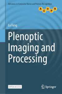 Plenoptic Imaging and Processing (Advances in Computer Vision and Pattern Recognition)