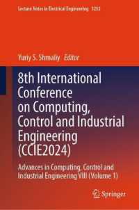 8th International Conference on Computing, Control and Industrial Engineering (CCIE2024) : Advances in Computing, Control and Industrial Engineering VIII (Volume 1) (Lecture Notes in Electrical Engineering) （2025）