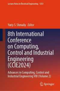 8th International Conference on Computing, Control and Industrial Engineering (CCIE2024) : Advances in Computing, Control and Industrial Engineering VIII (Volume 2) (Lecture Notes in Electrical Engineering) （2025）
