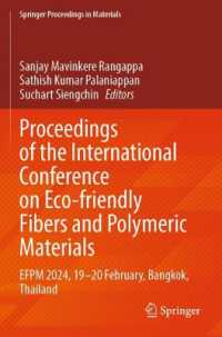Proceedings of the International Conference on Eco-friendly Fibers and Polymeric Materials : EFPM 2024, 19-20 February, Bangkok, Thailand (Springer Proceedings in Materials)