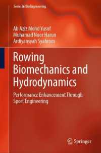 Rowing Biomechanics and Hydrodynamics : Performance Enhancement through Sport Engineering (Springerbriefs in Applied Sciences and Technology) （2025）