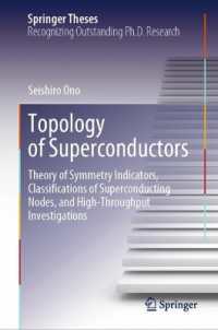 Topology of Superconductors : Theory of Symmetry Indicators, Classifications of Superconducting Nodes, and High-Throughput Investigations (Springer Theses) （2024）